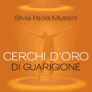 meditazione guidata audio mp3 cerchi-doro di guarigione
