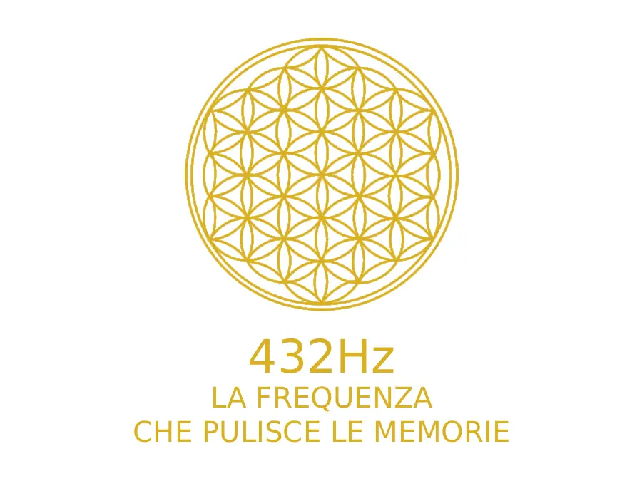 432Hz La frequenza che pulisce le memorie