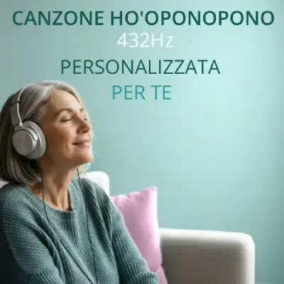 Canzone Ho'oponopono 432Hz Personalizzata Per Te