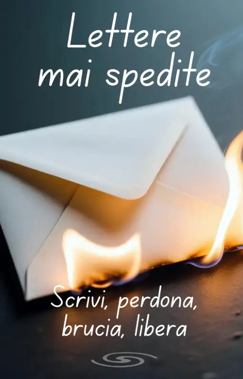Lettere mai spedite Scrivi perdona brucia libera 108grani